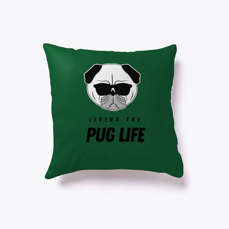 Living The Pug Life Indoor Pillow