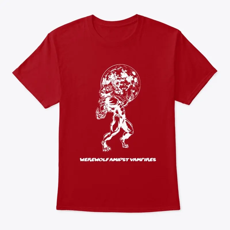 Werewolf Amidst Vampires T-shirt 